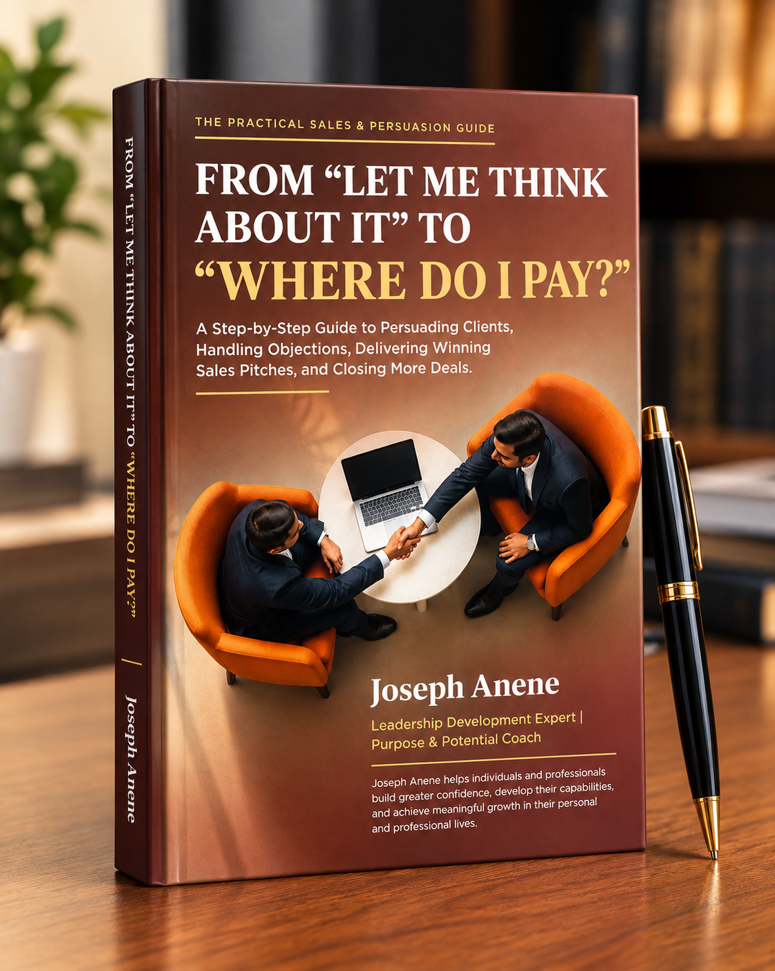 Book mockup for From Let Me Think About It to Where Do I Pay by Joseph Anene